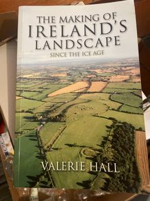 The making of Irelands landscape by Valerie Hall