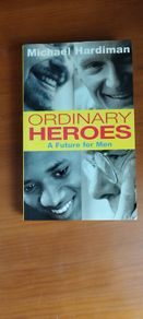 Ordinary Heros A future for men