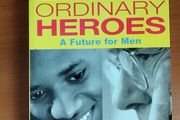 Ordinary Heros A future for men
