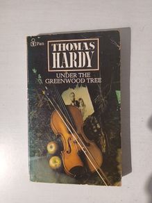 Under The Greenwood Tree by Thomas Hardy