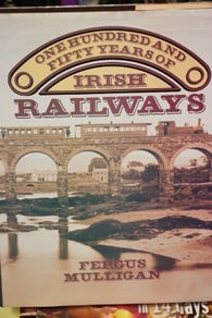 250 years of Irish Railways