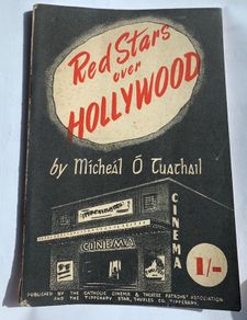 Very Rare Irish Pamphlet Red Stars Over Hollywood highlighting the perceived Communist propogada in the Hollywood movies in the post World War 2 era.