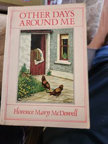 Other Days Around Me. By Florence Mary Mcdowell. Illustrated By  Rowei Friers. Paperback In Good Condition. 38.
