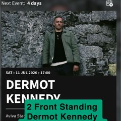 Dermot Kennedy Front Standing Tickets X2