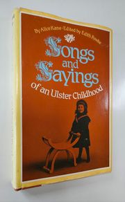 Songs and Sayings of an Ulster Childhood (1983) - Ulster Social History Book