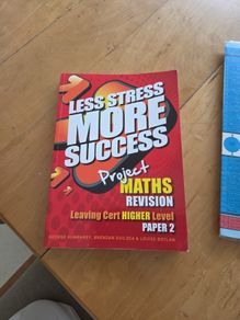 Less Stress more success Maths leaving cert higher level paper 2