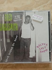 Fred Eaglesmith 2CD  - Ralph's Last Show