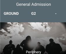 Periphery Standing Ticket