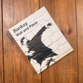 Banksy Wall and Piece book
