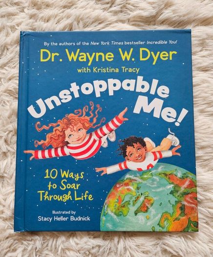 Unstoppable Me! by Dr. Wayne W. Dyer