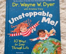 Unstoppable Me! by Dr. Wayne W. Dyer