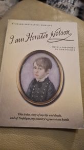 I Am Horatio Nelson By Richard And Daniel Worsley. First Edition Paperback In Very Good Condition. Forwarded By Tom Pocock.