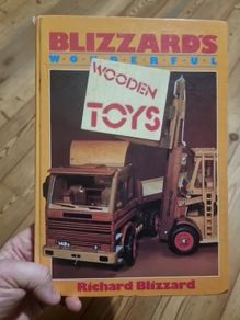 Blizzard's Wonderful Wooden Toys by Richard Blizzard. Hardback(1983,