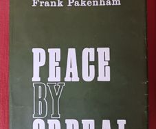 Peace by Ordeal/ Frank Pakenham/ 1962