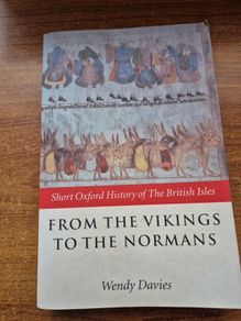 From the Vikings to the Normans. Short Oxford History of the British Isles. Wendy Davies.