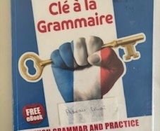 Cle a la Grammaire, French Grammer & Practice, Leaving Cert Higher & Ordinary level