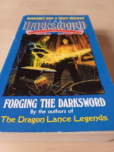 Forging the Darksword Trilogy Vol #1 by Tracy Hickman (Fantasy Paperback 1991)