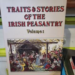 Traits and stories of the Irish peasantry volume 1 by William Carleton