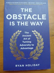 The Obstacle is the Way