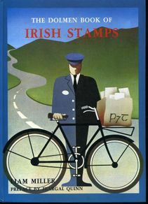The Dolmen Book of Irish Stamps by Liam Miller with Preface by Fergal Quinn.