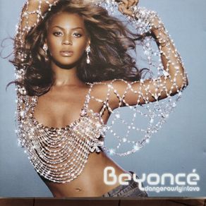 Beyonce. Dangerously In Love.