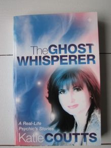 The Ghost Whisperer. Katie Coutts, Paperback book, Psychic