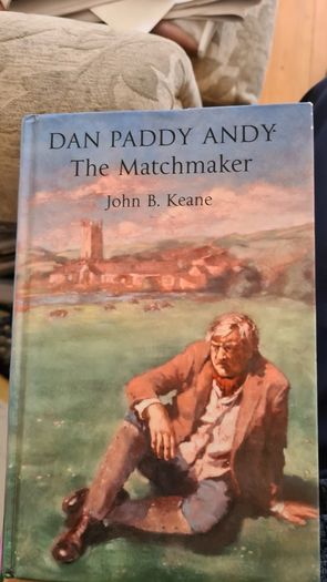 Dan Paddy Andy. The Matchmaker By John B. Keane. Hardback In Very Good Condition. Large Print Edition.