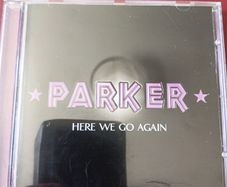 Here we go again cd single PARKER