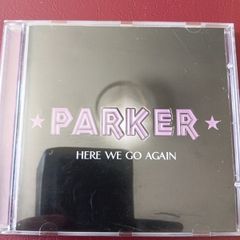 Here we go again cd single PARKER