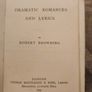 Dramatic Romances And Lyrics By Robert Browning. First Edition 1897 Hardback In Good Condition. Image 7