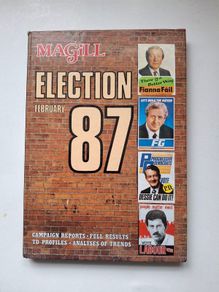 Vintage Irish Politics In Ireland In The 80's Magill Election February  1987 Annual Campaign  , Full Results  Td's  Profiles