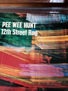 Pee Wee Hunt - 12 Street Rag