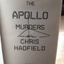The Apollo Murders - Signed By Chris Hadfield Image 3
