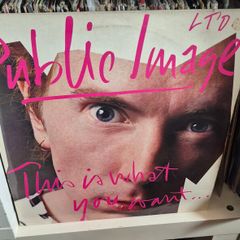 public image Ltd. this is what you want
