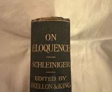 On Eloquence book by Schleiniger 1909