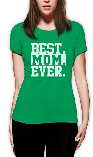 Best Mom Ever T-shirts Tee Top Shirt