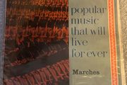 Popular Music That Will Live For Ever: Marches