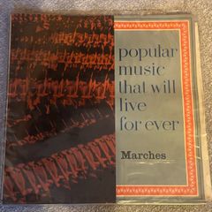 Popular Music That Will Live For Ever: Marches