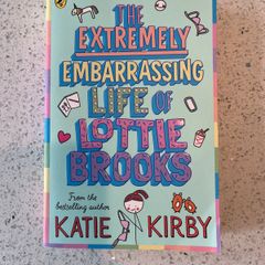 The Extremely Embarrassing Life of Lottie Brooks - Katie Kirby