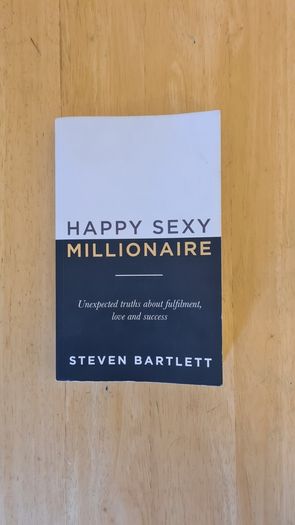 Happy Sexy Millionaire by Steven Bartlett