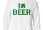 I Clover Beer I'm Irish funny St. Patrick's day hoodie