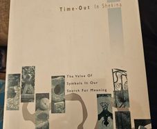 Time-out in Shekina: the Value of Symbols in Our Search for Meaning by Mccann, Catherine: First Edition