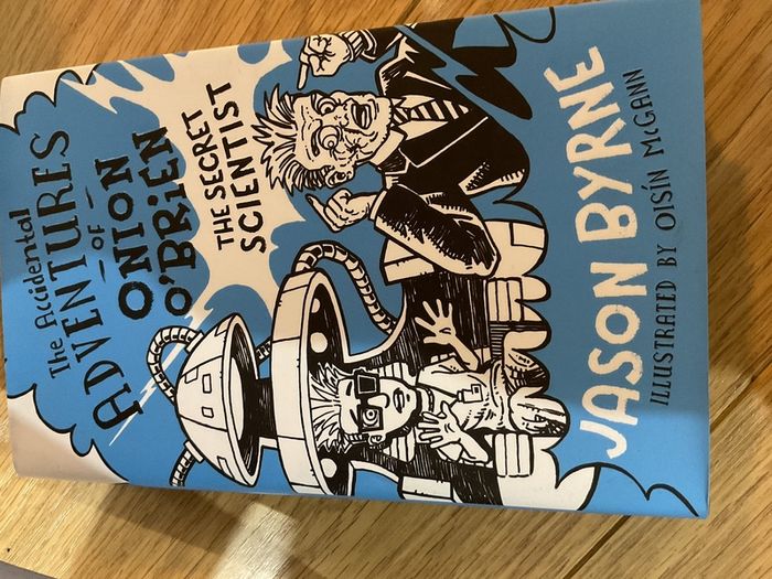 The Accidental Adventures of Onion O'Brien The Secret Scientist
