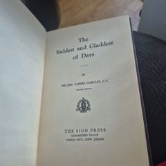 the saddest and gladdest of days by Reverend father camilius