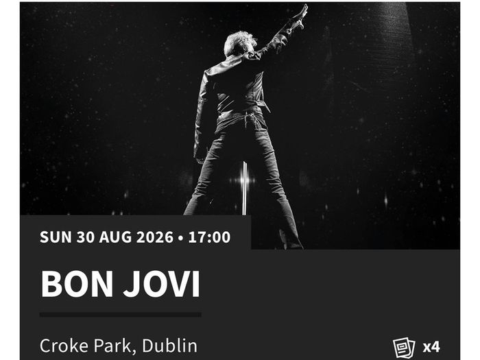 4 tickets Bon Jovi Croke Park 30.aug