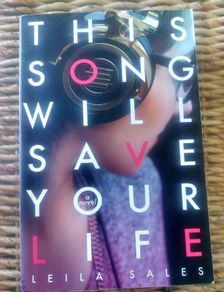 This song will save your life. Leila Sales