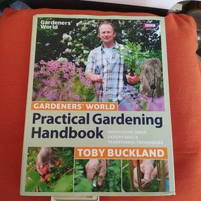 Gardeners World/ BBC Books/ Toby Buckland / Practical Gardening Handbook