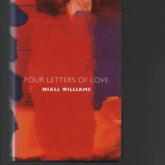 Niall Williams. Four Letters of Love. "Signed"