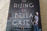 The Rising of Bella Casey Book by Mary Morrissy