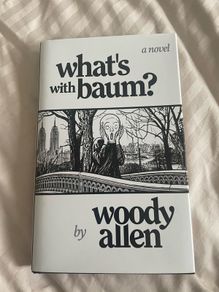 What's with Baum? by Woody Allen